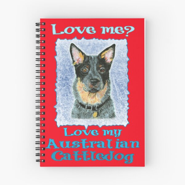 Item preview, Love Me Love My Australian Cattledog designed and sold by didielicious.