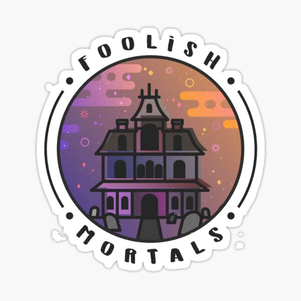 Item preview, Welcome Foolish Mortals Haunted Mansion Halloween Horror Artwork designed and sold by tachadesigns.