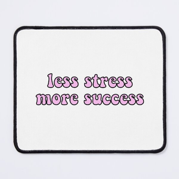 Item preview, Less Stress More Success - Pink designed and sold by PurpleNotebook.
