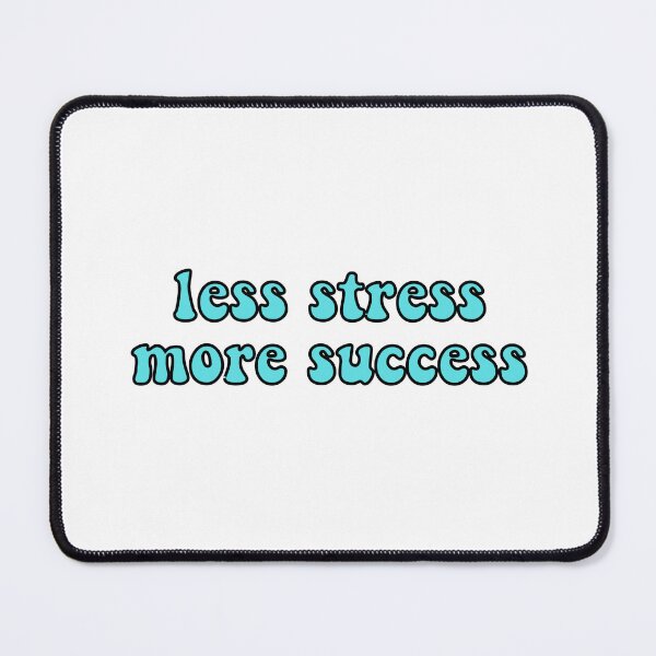 Item preview, Less Stress More Success - Blue designed and sold by PurpleNotebook.
