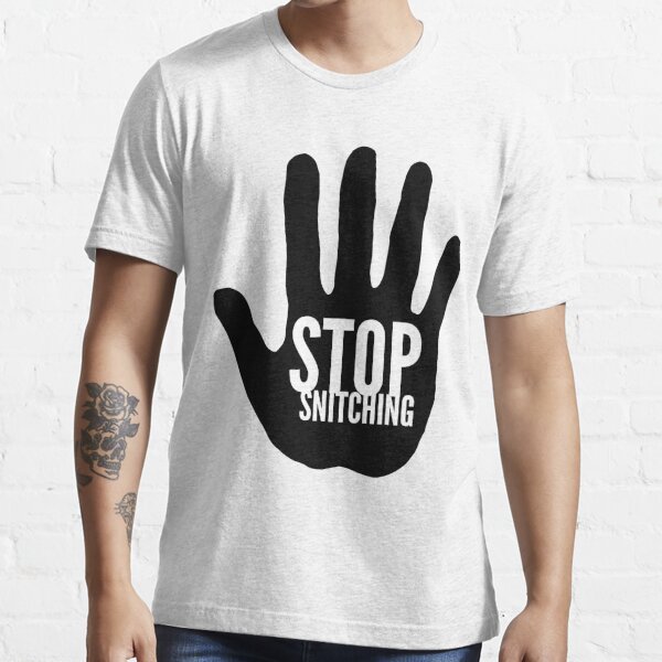 no snitching shirt