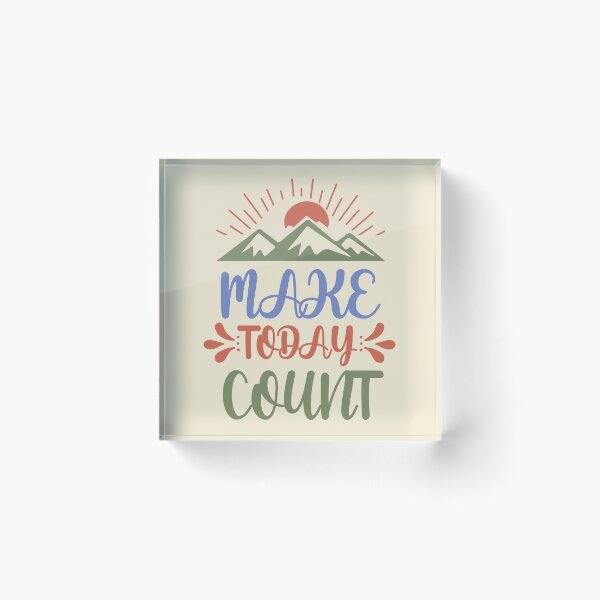 Item preview, Make Today Count Typography designed and sold by bolimj.