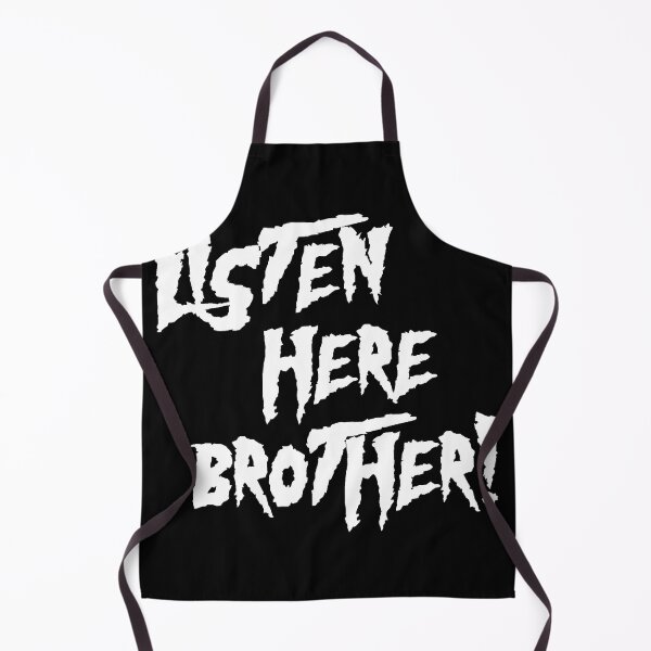 Item preview, Listen Here Brother - Pro Wrestling designed and sold by kayfabebroken.