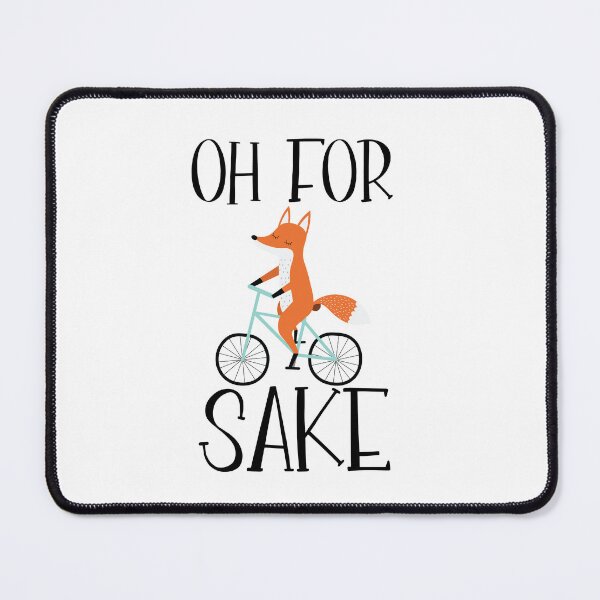 Item preview, Oh for fox sake designed and sold by TaraGbear.