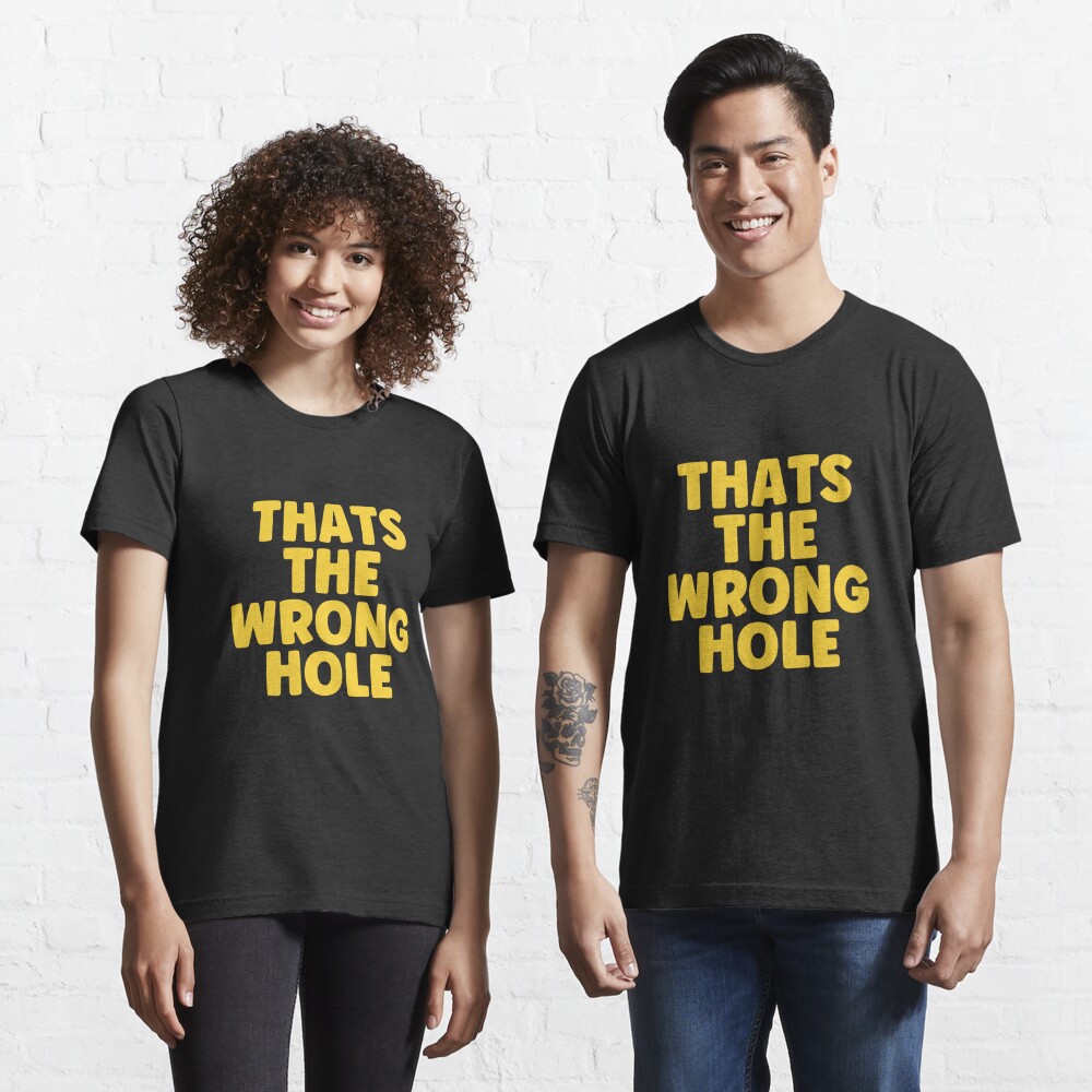 Thats The Wrong Hole - Construction Humor