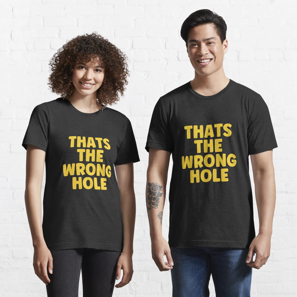 Thats The Wrong Hole - Construction Humor