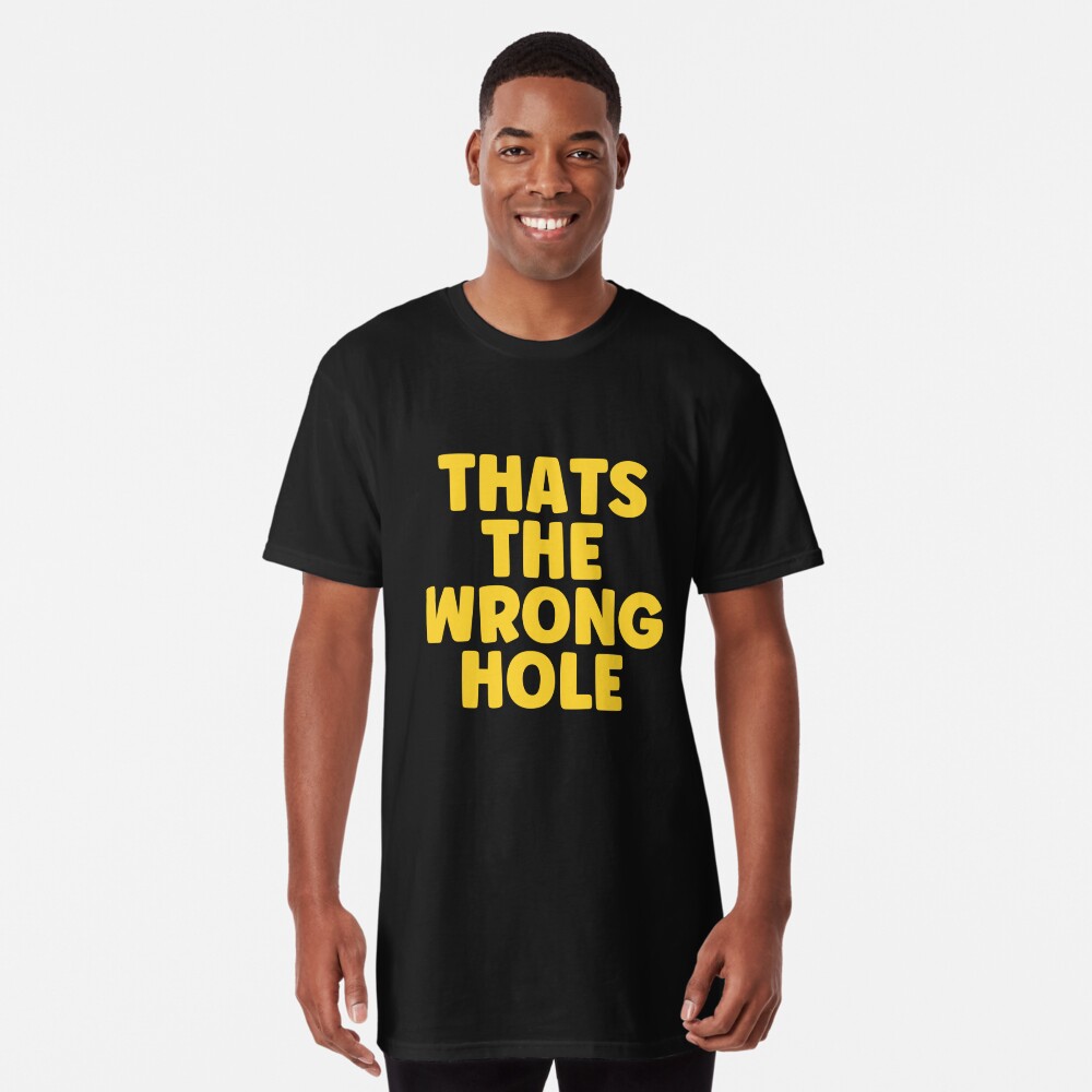 Thats The Wrong Hole - Construction Humor