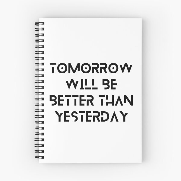 Item preview, Tomorrow Will Be Better Than Yesterday designed and sold by bhsysfshop.