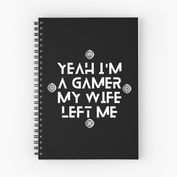 Item preview, yeah im a gamer my wife left me designed and sold by bhsysfshop.