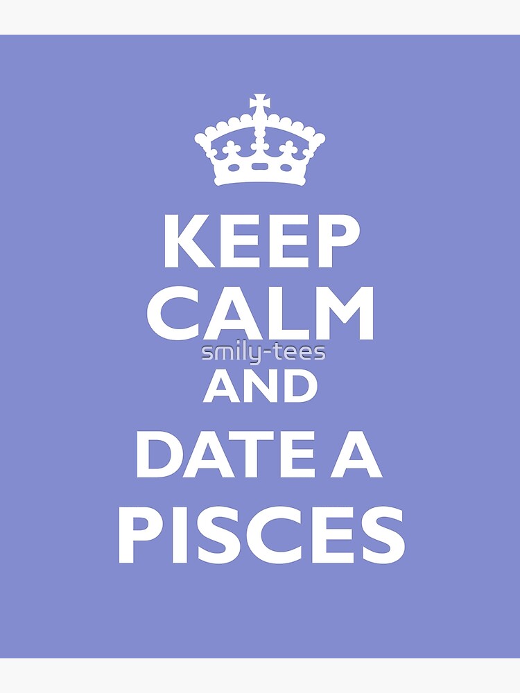 Pisces Zodiac Keep Calm Date Aquarius Funny Cool Poster