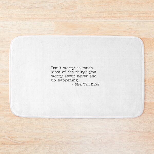 Item preview, Don't worry so much - Dick Van Dyke designed and sold by RadicalAM.