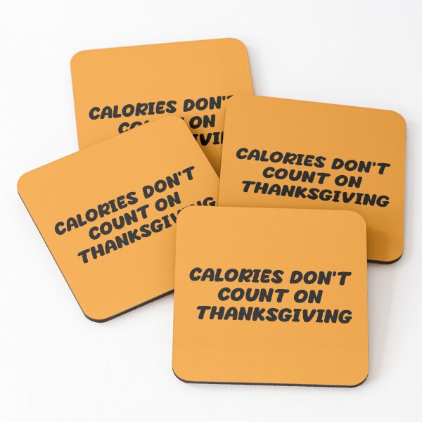 Item preview, Calories Don't Count On Thanksgiving | Funny Thanksgiving quotes designed and sold by antonberson.