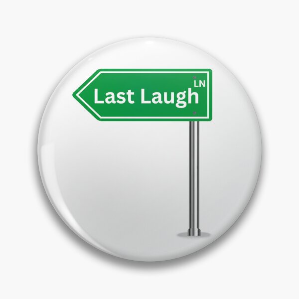 Item preview, Last Laugh LN designed and sold by toteznotgeo.