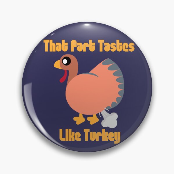 Item preview, That Fart Tastes Like Turkey Farting Turkey designed and sold by Willyboy16.