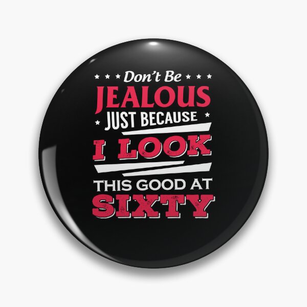 Item preview, Don't Be Jealous Because I Look This Good designed and sold by FanityPrints.