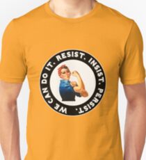 Rosie the Riveter RESIST INSIST PERSIST Unisex T-Shirt