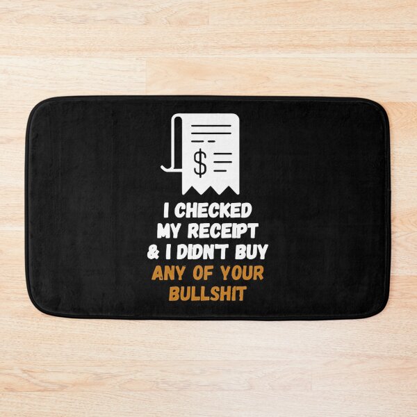 Item preview, I Checked My Receipt And I Didn't Buy Any Of Your Bullshit Pullover Sweatshirt designed and sold by Sapphiresacosta.