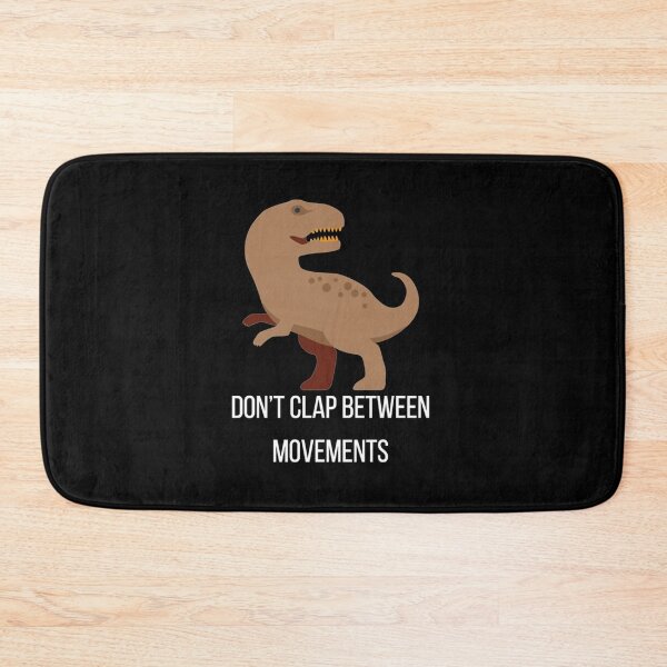 Item preview, Don’t clap between movements      designed and sold by MelodyApparelSt.