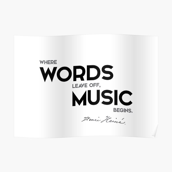 words, music - heinrich heine Poster