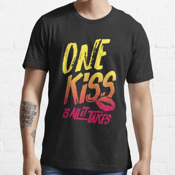 One Kiss Lyrics Essential T-Shirt