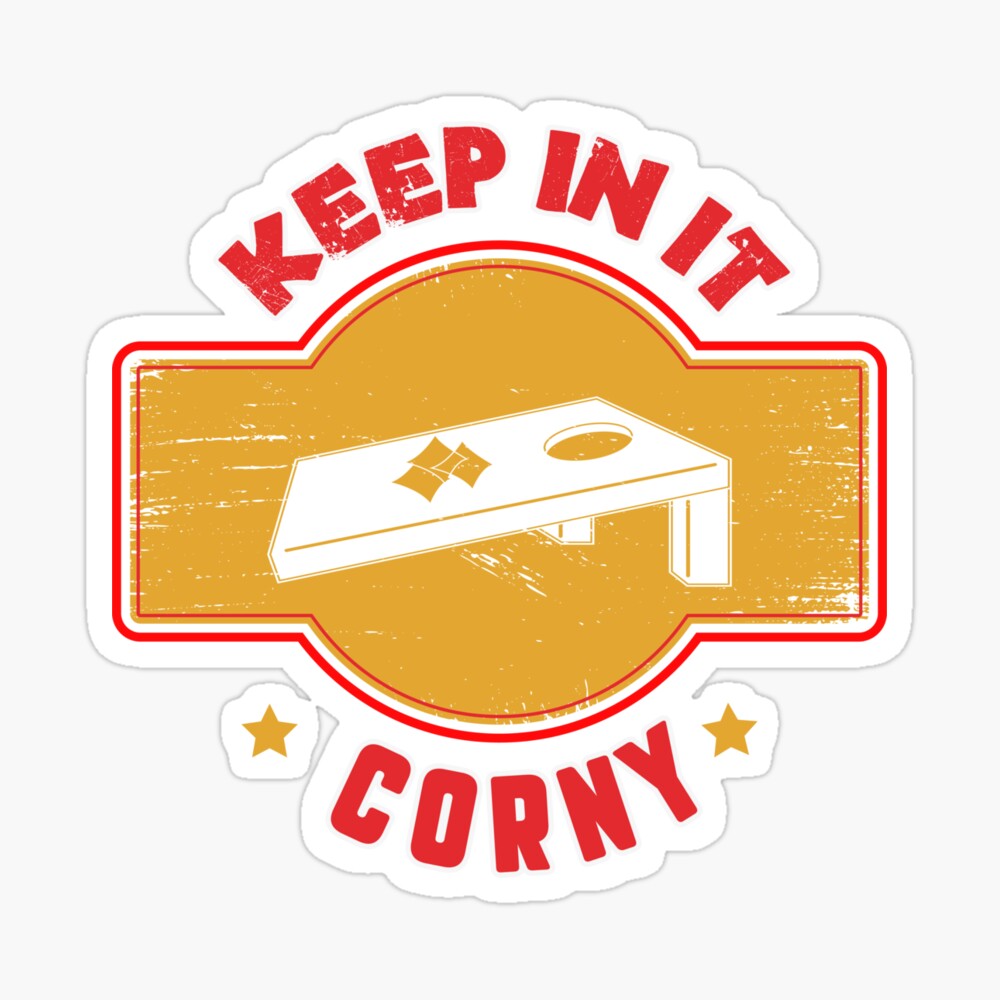 Keep In It Corny Poster