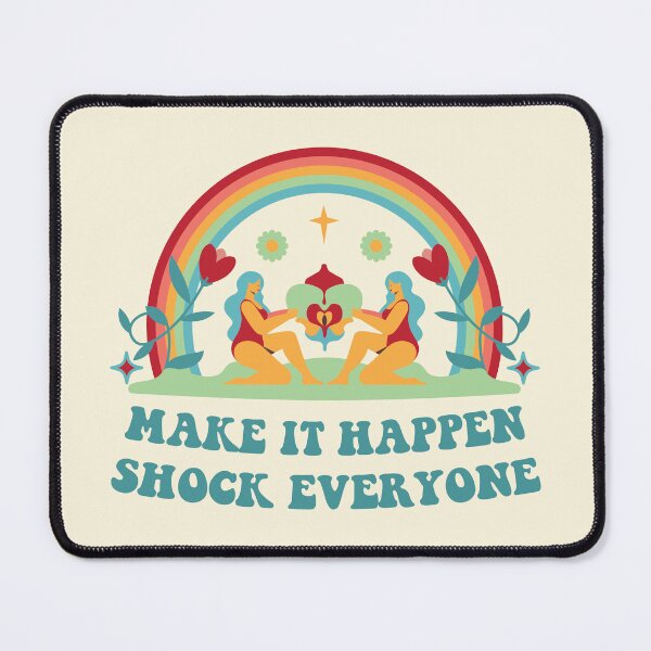 Item preview, Make It Happen Shock Everyone designed and sold by bolimj.