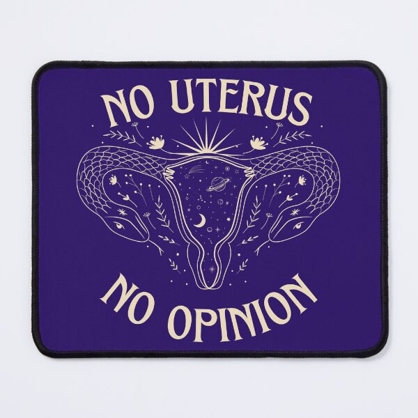 Item preview, No Uterus No Opinion designed and sold by Planetary-Disco.
