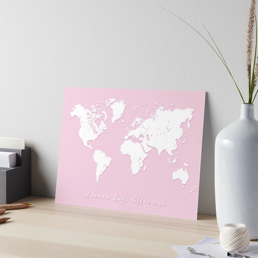 Dream big little one pink world map Art Board Print for Sale by blursbyai  | Redbubble