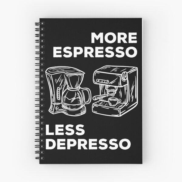 Item preview, More Espresso Less Depresso, Espresso Coffee Machine, White designed and sold by anghelapparel.