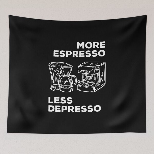 Item preview, More Espresso Less Depresso, Espresso Coffee Machine, White designed and sold by anghelapparel.