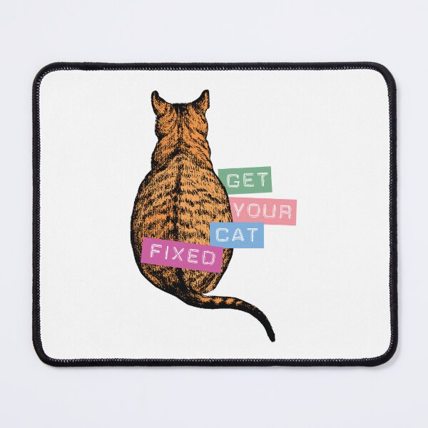 Item preview, Get Your Cat Fixed designed and sold by chillaxcats.