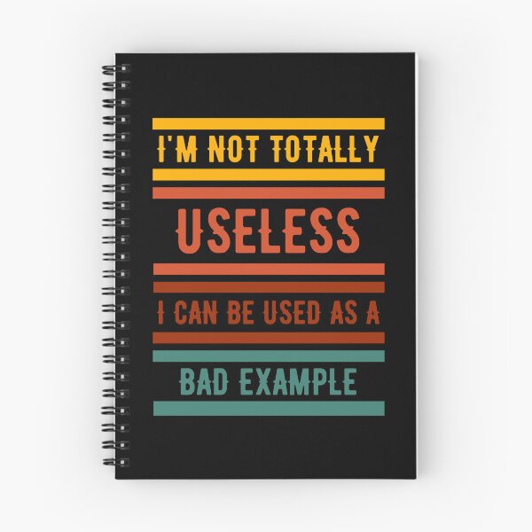 Item preview, I Am Not Totally Useless I Can Be Used As A Bad Example designed and sold by SYA-Design.