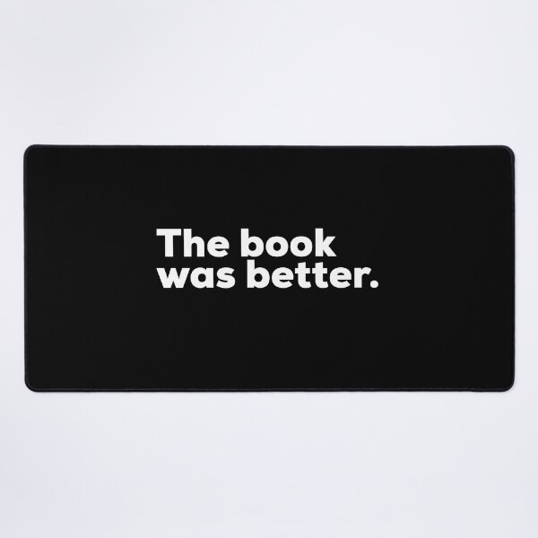 Item preview, The Book Was Better designed and sold by So Witcasm ?.