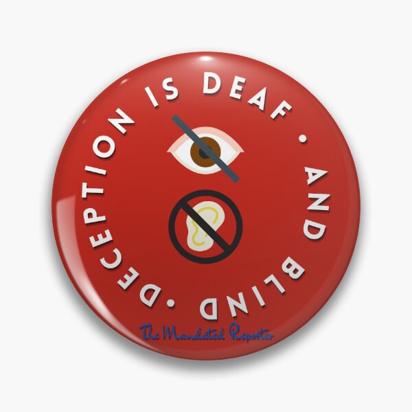 Item preview, Deception is Blind and Deaf - Red designed and sold by TheReporter1.
