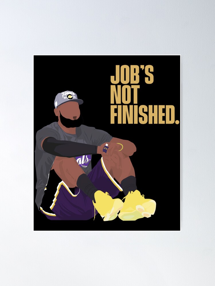 Jobs not Finished LA Lakers LeBron James and Kobe Bryant