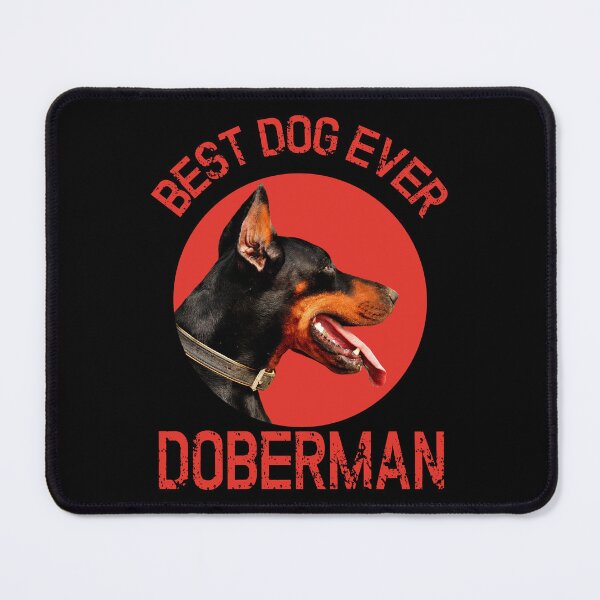 Item preview, Doberman Best Dog Ever DOG LOVERS designed and sold by al21ex.
