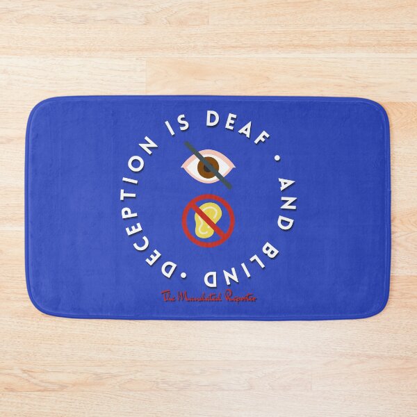Item preview, Deception is Blind and Deaf - Blue designed and sold by TheReporter1.