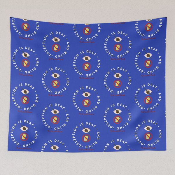 Item preview, Deception is Blind and Deaf - Blue designed and sold by TheReporter1.