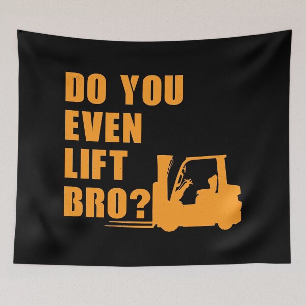 Item preview, Do You Even Lift Bro Forklifts designed and sold by NicGrayGraphic.