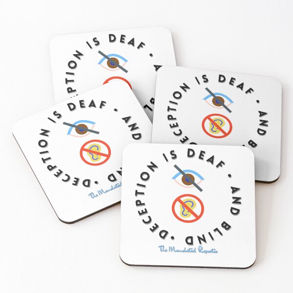 Item preview, Deception is Blind and Deaf - White designed and sold by TheReporter1.