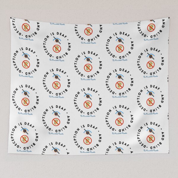 Item preview, Deception is Blind and Deaf - White designed and sold by TheReporter1.