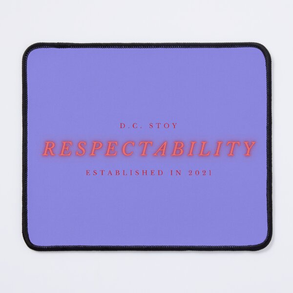 Item preview, Respectability designed and sold by dcstoy2u-SHOP.