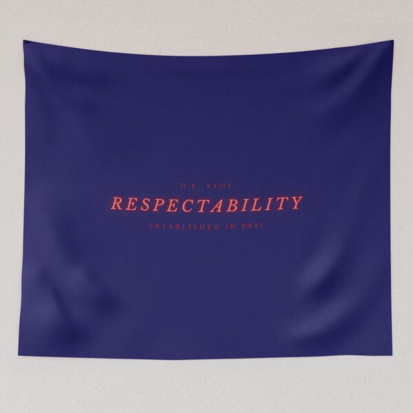 Item preview, Respectability designed and sold by dcstoy2u-SHOP.