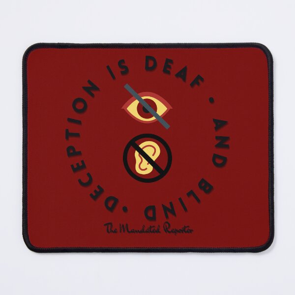 Item preview, Deception is Blind and Deaf - Burgundy designed and sold by TheReporter1.