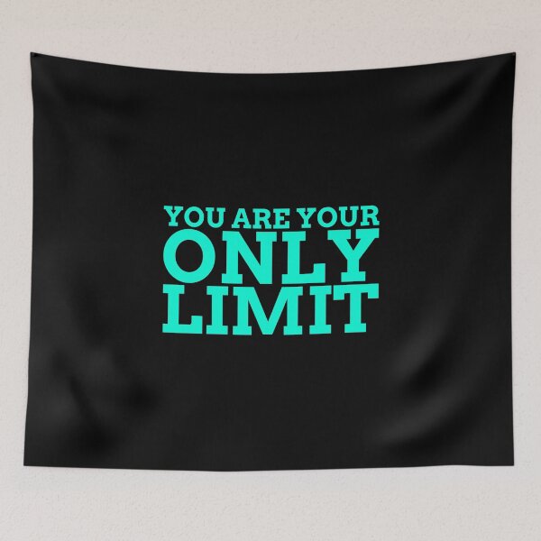 Item preview, You Are Your Only Limit designed and sold by LKDesigns24.
