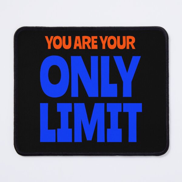 Item preview, You Are Your Only Limit designed and sold by LKDesigns24.