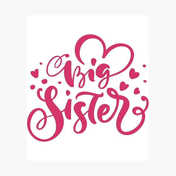 "Big Sister National Siblings Day National Siblings Day 2022