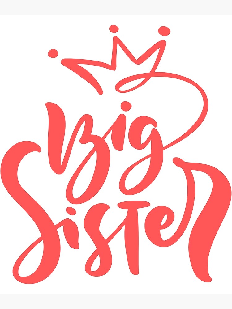 "Big Sister National Siblings Day National Siblings Day 2022" Poster