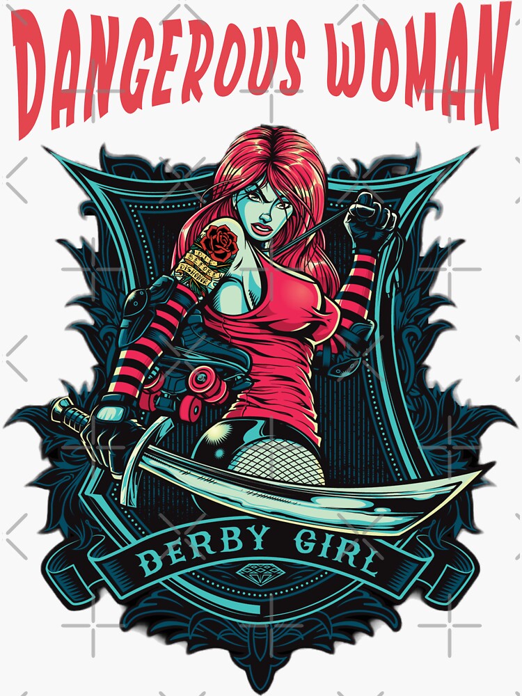 "Dangerous Woman, Roller Derby, Derby Girl" Sticker for Sale by desireedickens Redbubble