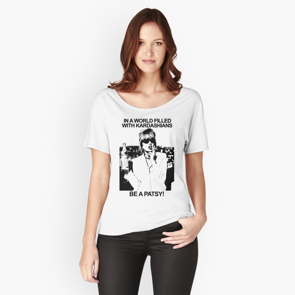 in a world of kardashians be a patsy t shirt